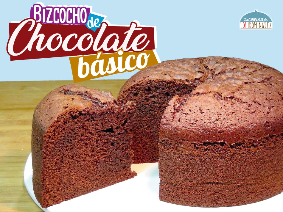 Bizcocho de chocolate básico - Jugoso, esponjoso y delicioso
