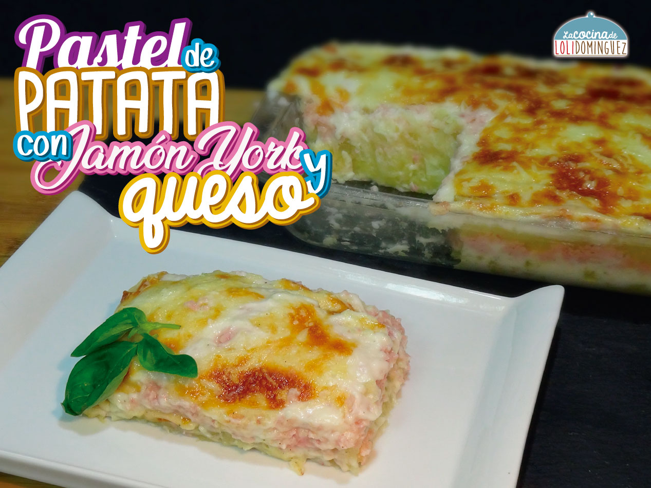 Pastel de patata con jamón york, queso y salsa bechamel. ¡Súper fácil!
